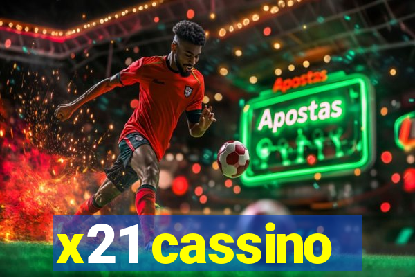 x21 cassino